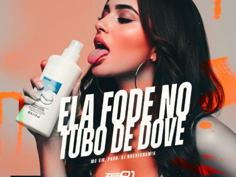 Ela Fode no Tubo de Dove (Single)