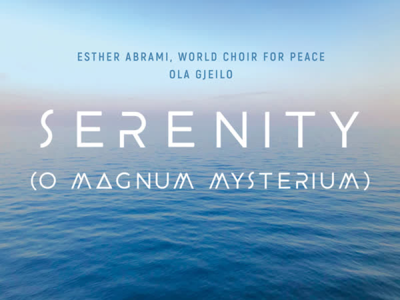 Serenity (O Magnum Mysterium) (Single)