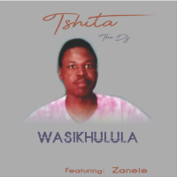 Wasikhulula (feat. Zanele) (Single)