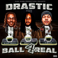 Ball 4 Real (feat. Blakc Shiffe & C Mill$) (Single)