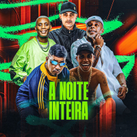 A NOITE INTEIRA (Single)