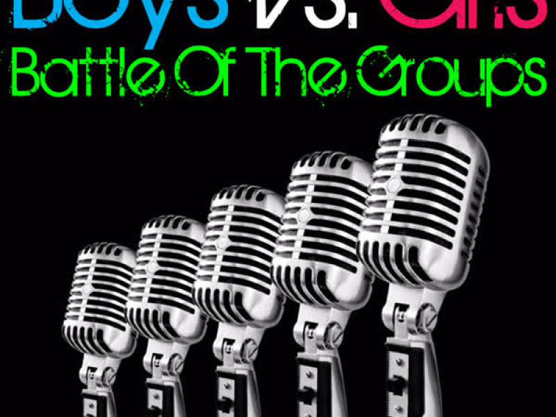 Boys Vs. Girls - Battle Of The Groups