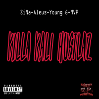 Killa Kali Hustlaz (feat. Aleus, Young G & MVP) (Single)