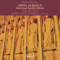 Fayrfax: Missa Albanus & Aeternae laudis lilium