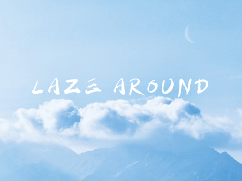 Laze Around (Single)