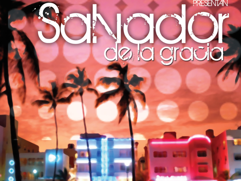 Selektor Music presents:Salvador de la Gracia - Single