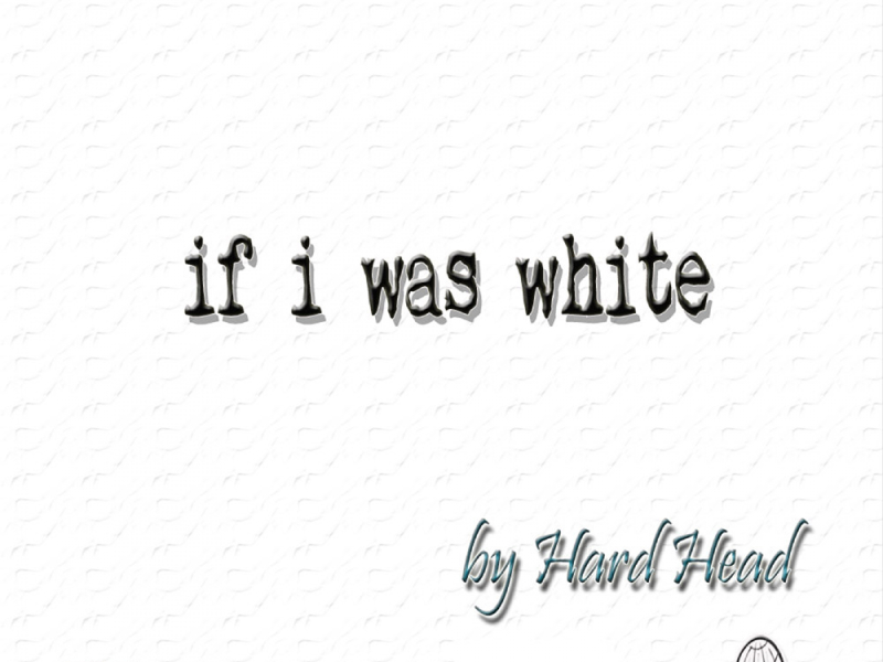 If I Was White (feat. Killa & Micangelow)