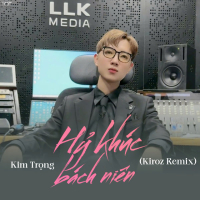 Hỷ Khúc Bạch Niên (Beat Kiroz Remix) (Single)