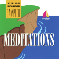 Meditations: Instrumental Interludes Sampler