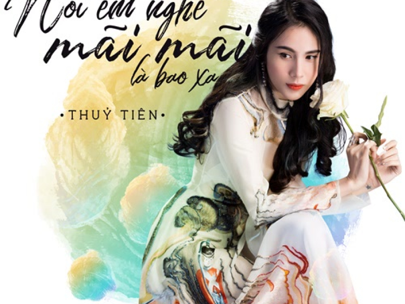 Nói Em Nghe Mãi Mãi Là Bao Xa (Single)