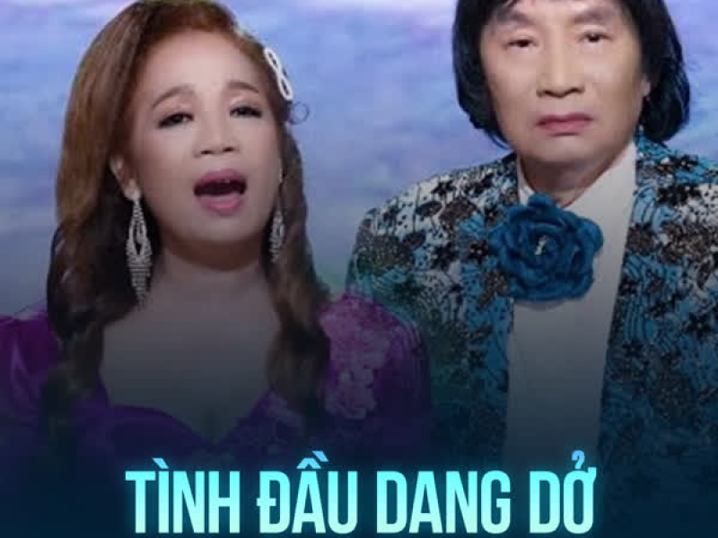 Tình Đầu Dang Dở (Single)