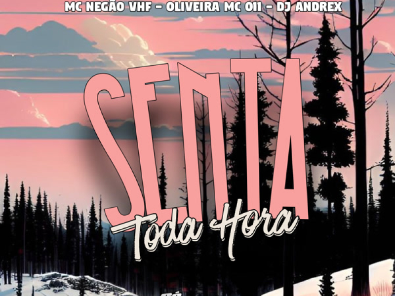 Senta Toda Hora (Single)