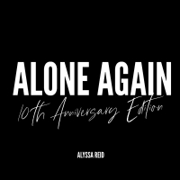 Alone Again (10th Anniversary Edition) (Single)
