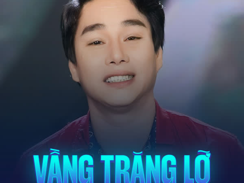 Vầng Trăng Lỡ (Single)