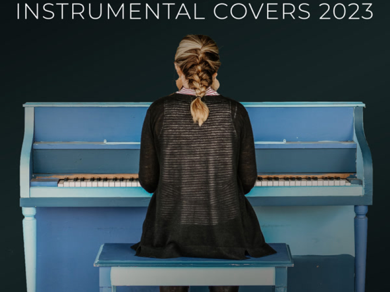 Piano Covers & Instrumentals of 2023 Hit Pop Songs