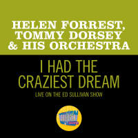 I Had The Craziest Dream (Live On The Ed Sullivan Show, September 29, 1963) (Single)