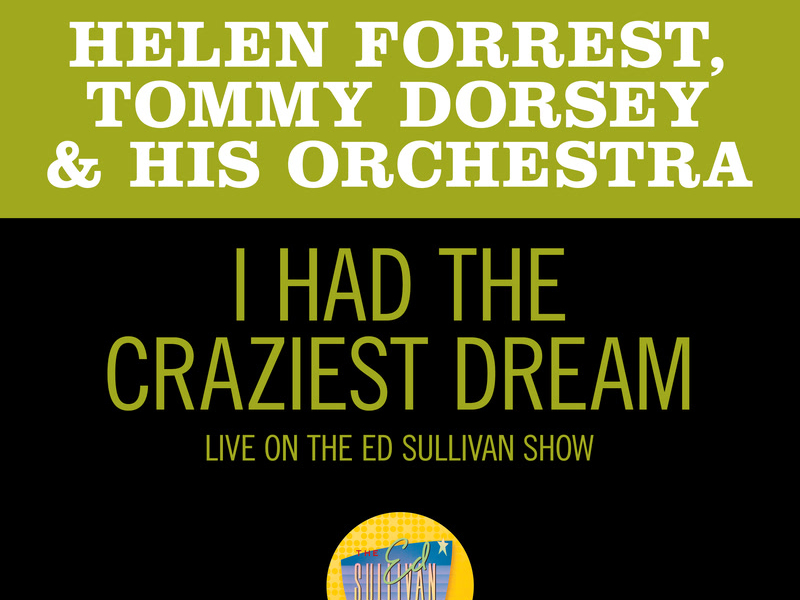 I Had The Craziest Dream (Live On The Ed Sullivan Show, September 29, 1963) (Single)