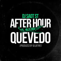 QUEVEDO #49 AFTER HOUR THE MIXTAPE (Single)