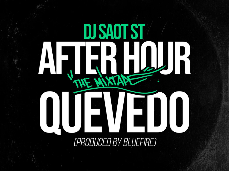 QUEVEDO #49 AFTER HOUR THE MIXTAPE (Single)