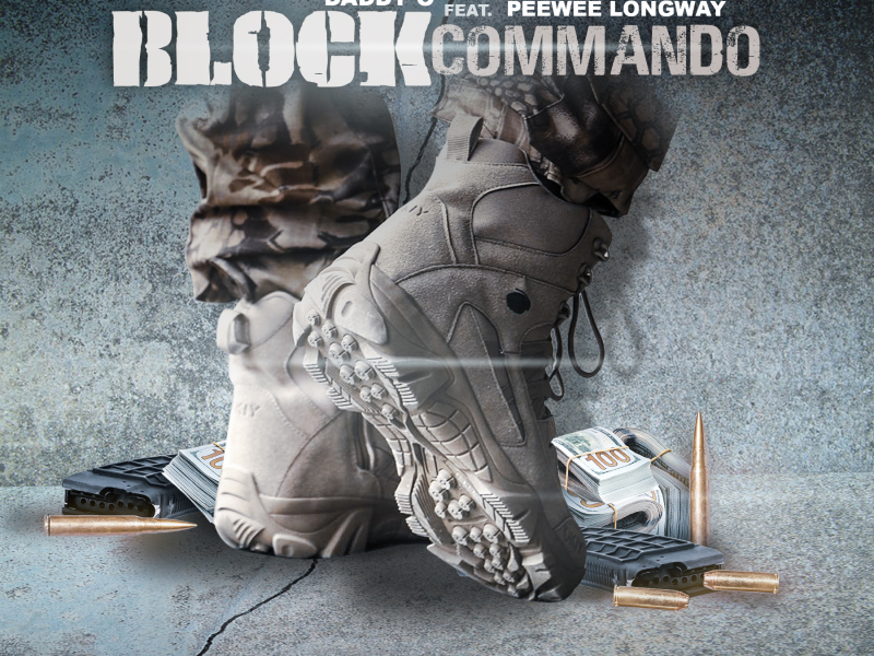 Block Commando (feat. Peewee Longway)