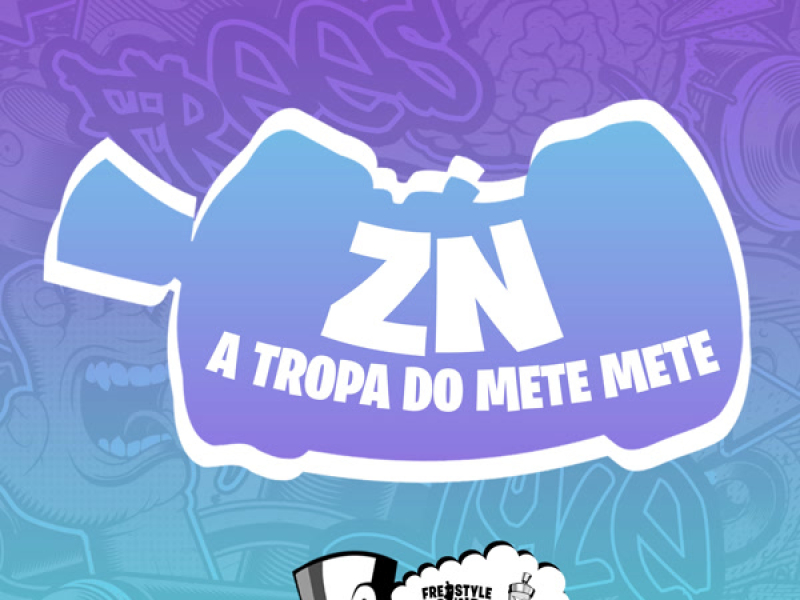 ZN A Tropa Do Mete Mete (Single)