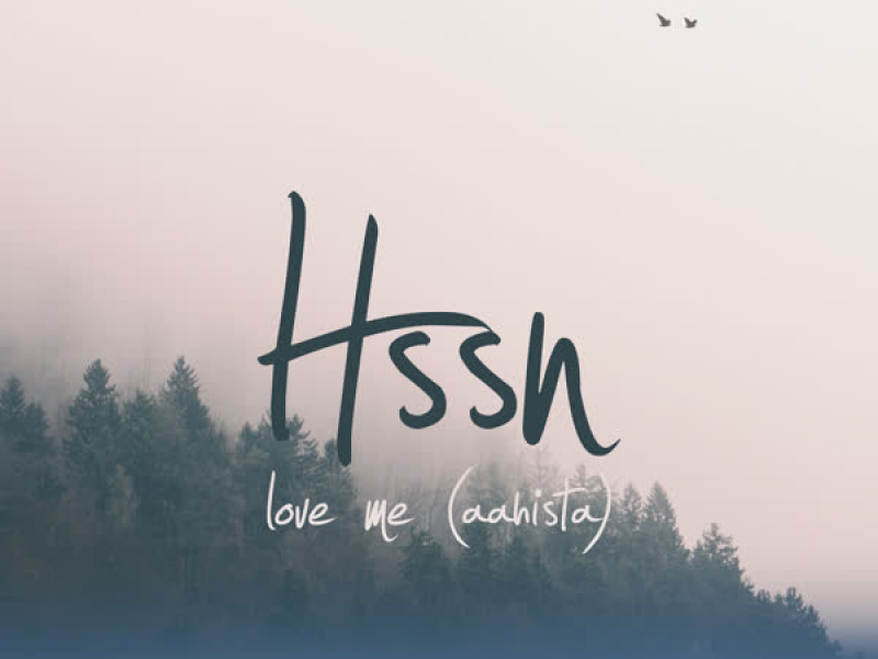 Love Me (Aahista) (Single)