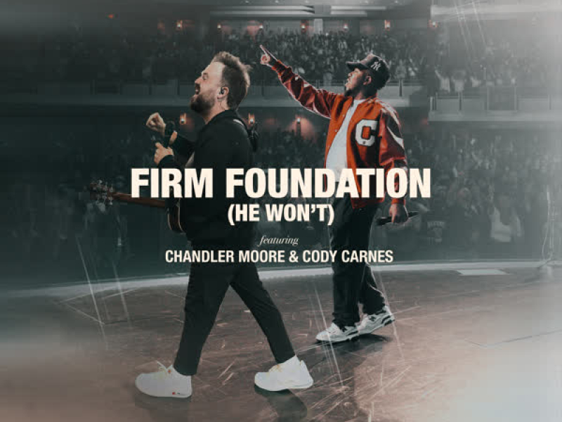 Firm Foundation (He Won't) (Single)