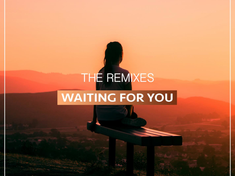 Waiting For You - The Remixes (Single)