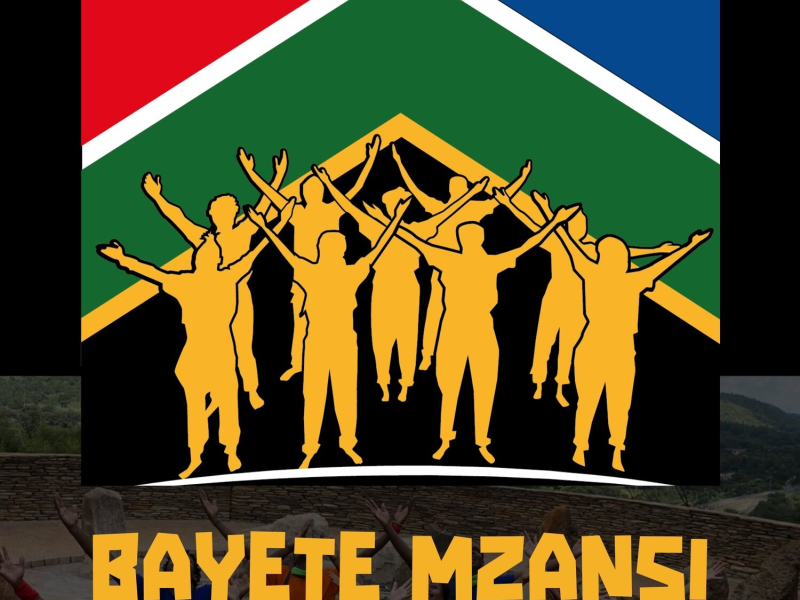 Bayete Mzansi (Single)