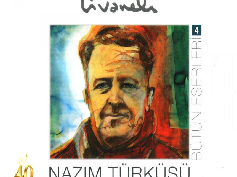 Bütüneserleri, Vol. 4 (Nazim Türküsü)