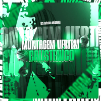 Montagem Vertem Calisteníco (Single)
