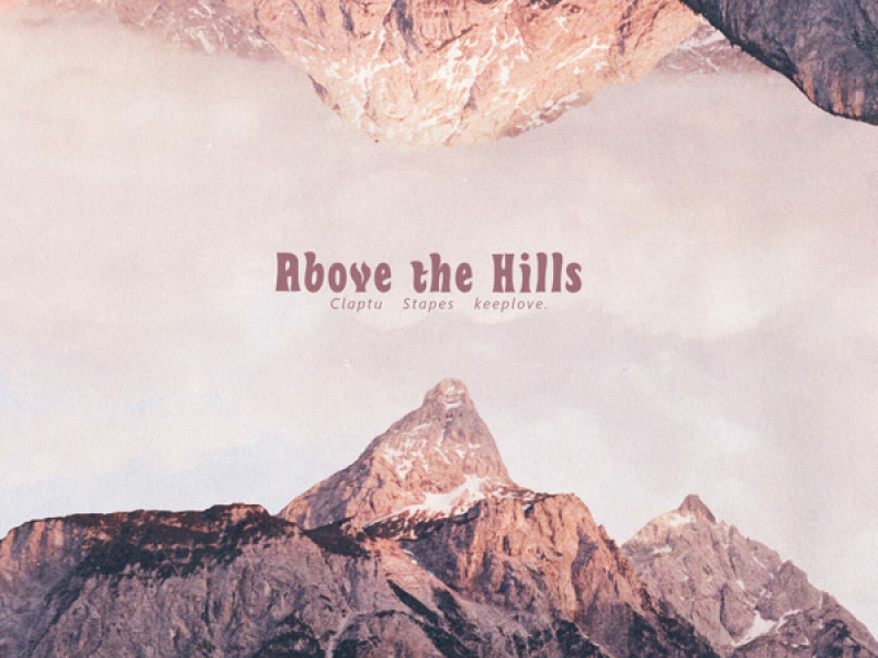 Above the Hills (Single)