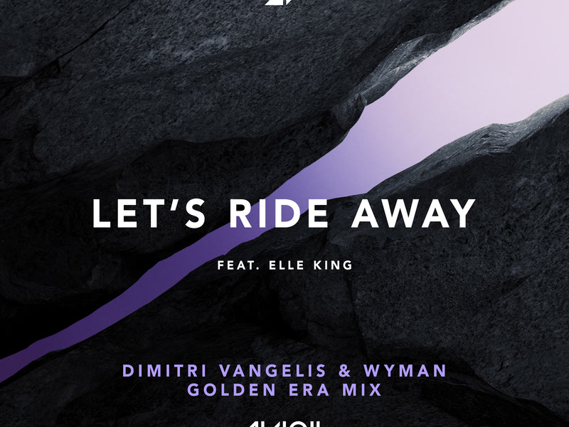 Let's Ride Away (Dimitri Vangelis & Wyman Golden Era Mix) (Single)