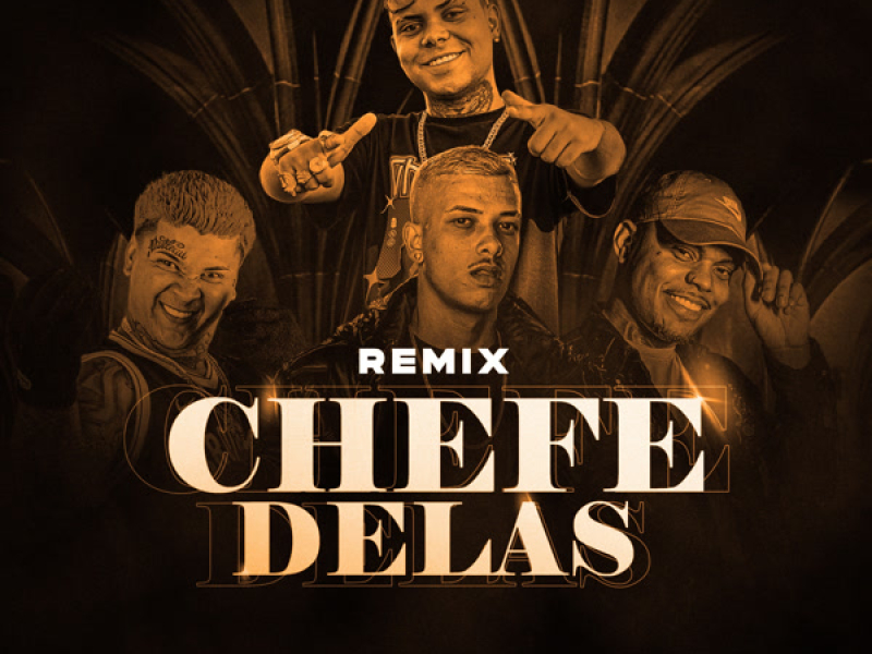 CHEFE DELAS (Remix) (Single)