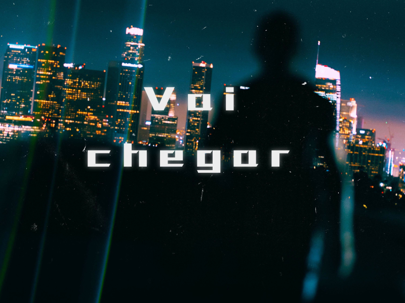 Vai Chegar (Single)