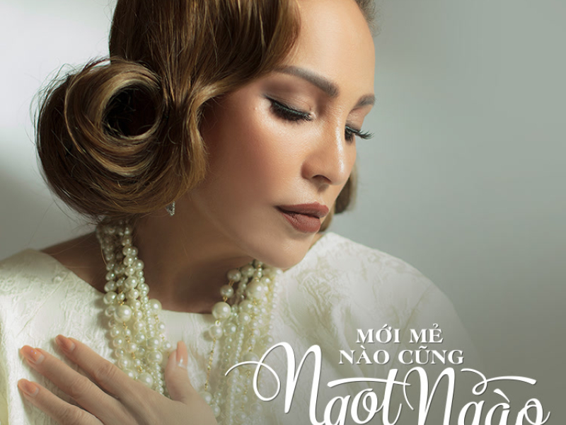 Mới Mẻ Nào Cũng Ngọt Ngào