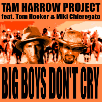 Big Boys Don't Cry (feat. Tom Hooker) (Single)