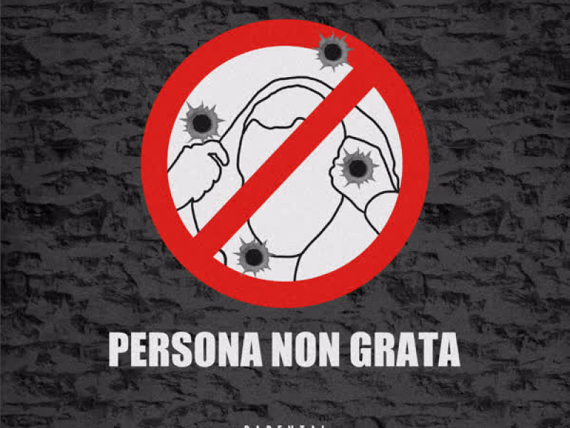PERSONA NON GRATA (Single)