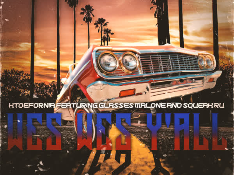 Wes Wes Y'all (Single)