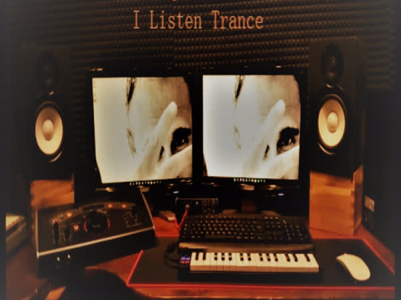 I Listen Trance (Single)