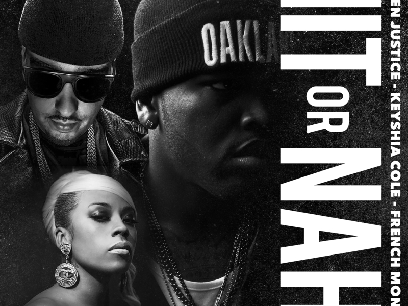 Hit Or Nah (feat. Keyshia Cole & French Montana) [Remix]