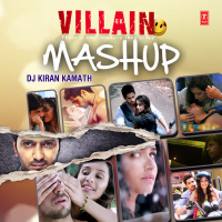 Ek Villain Mashup (Single)