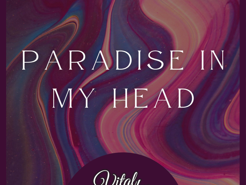 Paradise In My Head (Single)