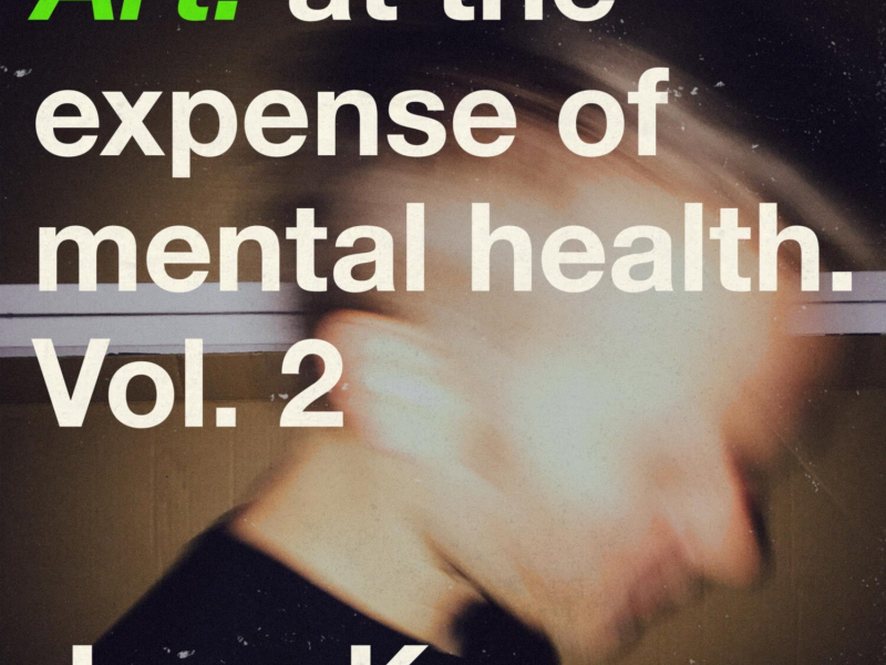 Art! At the Expense of Mental Health, Vol. 2 (EP)
