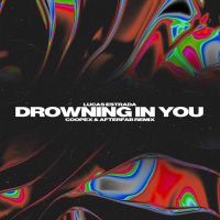 Drowning In You (Coopex & Afterfab Remix) (Single)