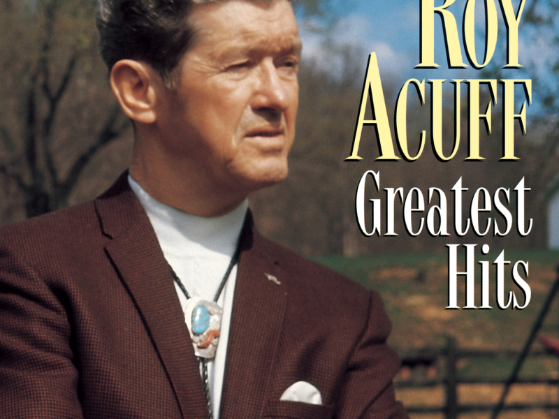 Roy Acuff's Greatest Hits