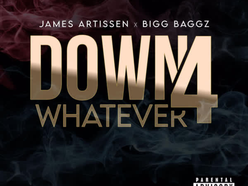 Down 4 Whatever (Single)
