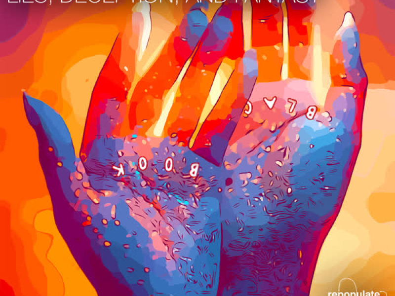 Lies, Deception, And Fantasy (Single)