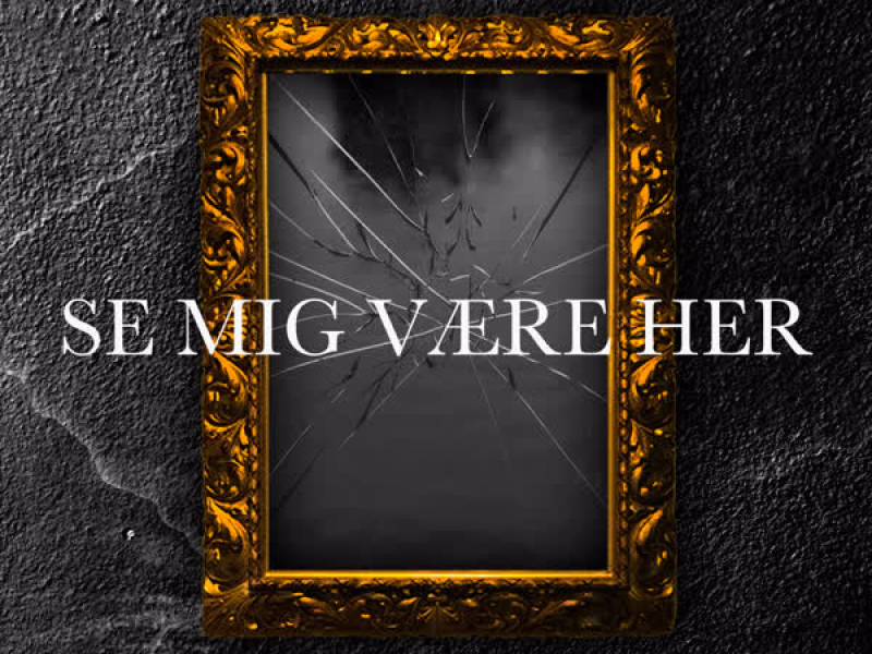 Se Mig Være Her (Single)