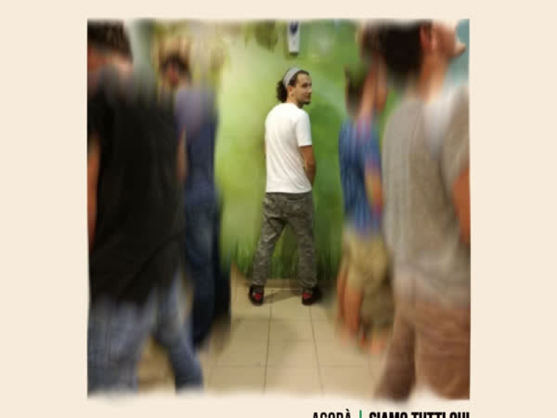 Siamo tutti qui (Single)